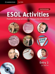 ESOL Activities Entry 3 : Practical Language Activities for Living in the UK and Ireland Entry 3, Mixed media product Book ESOL Activities Entry 3 : Practical Language Activities for Living in the UK and Ireland Entry 3, Mixed media product Book