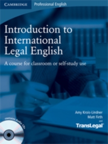 Introduction to International Legal English Student's Book with Audio CDs (2) : A Course for Classroom or Self-study Use, Mixed media product Introduction to International Legal English Student's Book with Audio CDs (2) : A Course for Classroom or Self-study Use, Mixed media product