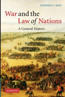 War and the Law of Nations : A General History, Paperback Book War and the Law of Nations : A General History, Paperback Book