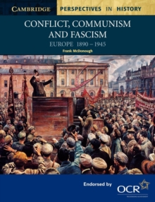 Conflict, Communism and Fascism : Europe 1890-1945, Paperback Book Conflict, Communism and Fascism : Europe 1890-1945, Paperback Book