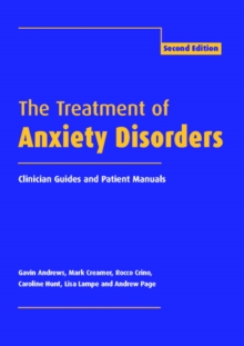 The Treatment of Anxiety Disorders : Clinician Guides and Patient Manuals, Paperback Book The Treatment of Anxiety Disorders : Clinician Guides and Patient Manuals, Paperback Book