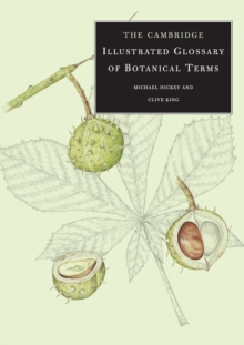 The Cambridge Illustrated Glossary of Botanical Terms, Paperback Book The Cambridge Illustrated Glossary of Botanical Terms, Paperback Book