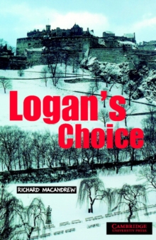 Logan's Choice : Level 2, Paperback Book Logan's Choice : Level 2, Paperback Book