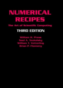 Numerical Recipes 3rd Edition : The Art of Scientific Computing, Hardback Book Numerical Recipes 3rd Edition : The Art of Scientific Computing, Hardback Book