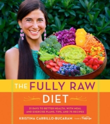 The Fully Raw Diet, Paperback Book The Fully Raw Diet, Paperback Book