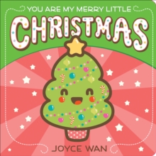 You are My Merry Little Christmas, Board book Book You are My Merry Little Christmas, Board book Book