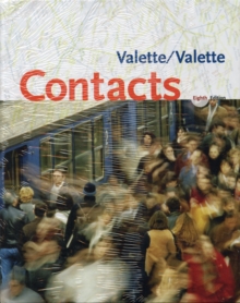 Contacts : Langue et Culture Francaises Student Text, Mixed media product Book Contacts : Langue et Culture Francaises Student Text, Mixed media product Book
