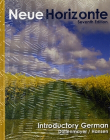 Neue Horizonte: A First Course in German Language and Culture : Student Text with In-text Audio CD-ROM, Mixed media product Neue Horizonte: A First Course in German Language and Culture : Student Text with In-text Audio CD-ROM, Mixed media product