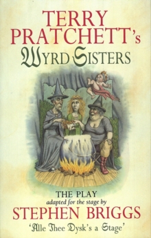 Wyrd Sisters - Playtext : Playtext, Paperback Wyrd Sisters - Playtext : Playtext, Paperback