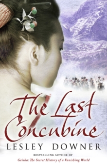 The Last Concubine : The Shogun Quartet, Book 2, Paperback Book The Last Concubine : The Shogun Quartet, Book 2, Paperback Book