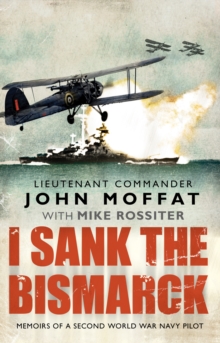 I Sank the "Bismarck", Paperback I Sank the "Bismarck", Paperback