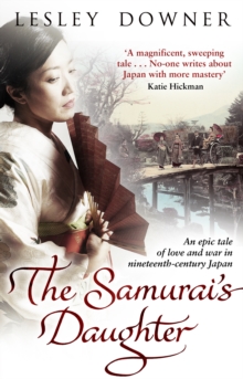 The Samurai's Daughter : The Shogun Quartet, Book 4, Paperback Book The Samurai's Daughter : The Shogun Quartet, Book 4, Paperback Book