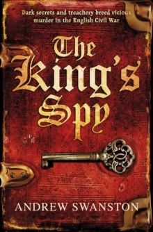 The King's Spy : (Thomas Hill 1), Paperback Book The King's Spy : (Thomas Hill 1), Paperback Book