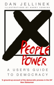 People Power : A user's guide to democracy, Paperback People Power : A user's guide to democracy, Paperback