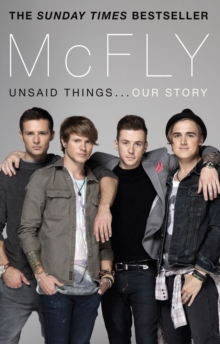 McFly - Unsaid Things...Our Story, Paperback McFly - Unsaid Things...Our Story, Paperback