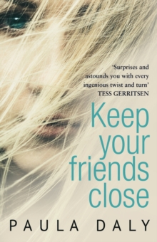 Keep Your Friends Close, Paperback Book Keep Your Friends Close, Paperback Book
