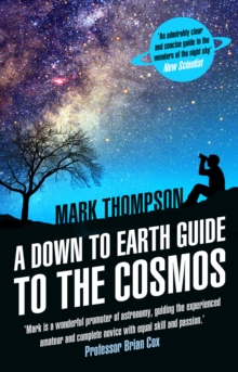 A Down to Earth Guide to the Cosmos, Paperback A Down to Earth Guide to the Cosmos, Paperback