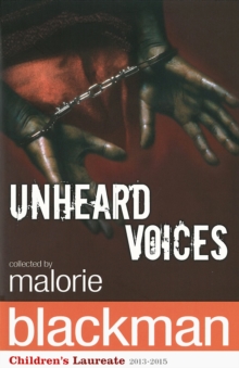 Unheard Voices : An Anthology of Stories and Poems to Commemorate the Bicentenary Anniversary of the Abolition of the Slave Trade, Paperback Unheard Voices : An Anthology of Stories and Poems to Commemorate the Bicentenary Anniversary of the Abolition of the Slave Trade, Paperback