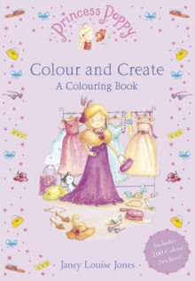 Princess Poppy : Colour and Create, Paperback Book Princess Poppy : Colour and Create, Paperback Book