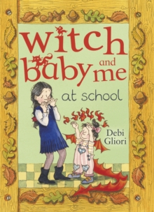 Witch Baby and Me at School, Paperback Book Witch Baby and Me at School, Paperback Book