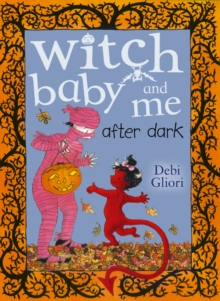 Witch Baby and Me After Dark, Paperback Book Witch Baby and Me After Dark, Paperback Book