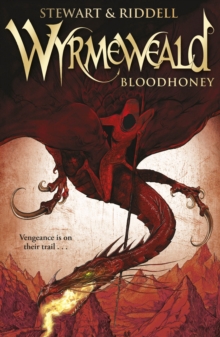 Wyrmeweald : Bloodhoney, Paperback Book Wyrmeweald : Bloodhoney, Paperback Book