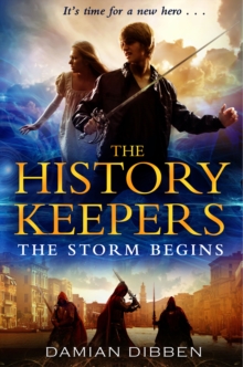 The History Keepers: The Storm Begins, Paperback The History Keepers: The Storm Begins, Paperback