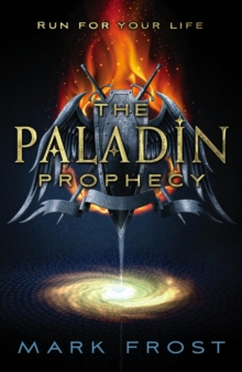 The Paladin Prophecy : Book One Book one, Paperback The Paladin Prophecy : Book One Book one, Paperback