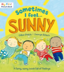 Sometimes I Feel Sunny, Paperback Book Sometimes I Feel Sunny, Paperback Book