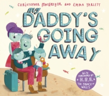 My Daddy's Going Away, Paperback Book My Daddy's Going Away, Paperback Book