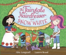 The Fairytale Hairdresser and Snow White, Paperback The Fairytale Hairdresser and Snow White, Paperback