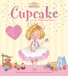 Fairies of Blossom Bakery: Cupcake and the Princess Party, Paperback Book Fairies of Blossom Bakery: Cupcake and the Princess Party, Paperback Book