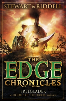 The Edge Chronicles 9: Freeglader : Third Book of Rook, Paperback The Edge Chronicles 9: Freeglader : Third Book of Rook, Paperback