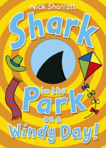 Shark in the Park on a Windy Day!, Paperback Book Shark in the Park on a Windy Day!, Paperback Book