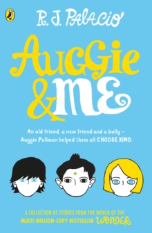 Auggie & Me : Three Wonder Stories, Paperback Book Auggie & Me : Three Wonder Stories, Paperback Book
