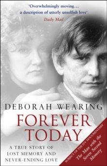 Forever Today : A Memoir of Love and Amnesia, Paperback Forever Today : A Memoir of Love and Amnesia, Paperback