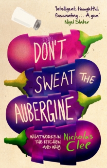 Don't Sweat the Aubergine, Paperback Book Don't Sweat the Aubergine, Paperback Book