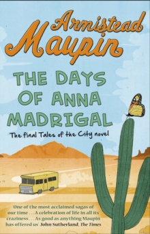 The Days of Anna Madrigal : Tales of the City 9, Paperback Book The Days of Anna Madrigal : Tales of the City 9, Paperback Book