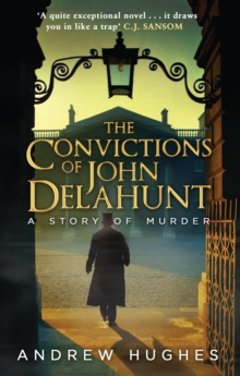 The Convictions of John Delahunt, Paperback Book The Convictions of John Delahunt, Paperback Book