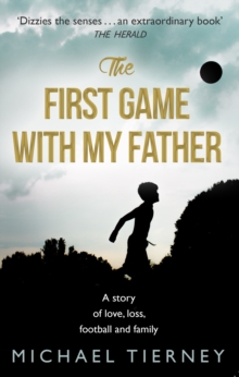 The First Game with My Father, Paperback The First Game with My Father, Paperback