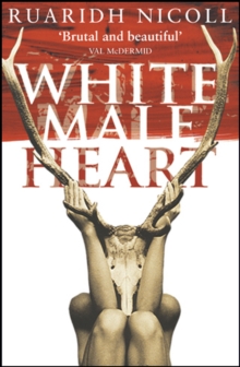 White Male Heart, Paperback White Male Heart, Paperback