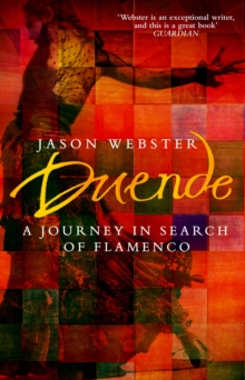 Duende : A Journey in Search of Flamenco, Paperback Book Duende : A Journey in Search of Flamenco, Paperback Book