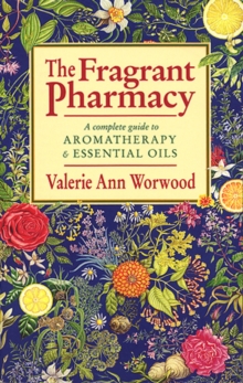 The Fragrant Pharmacy, Paperback Book The Fragrant Pharmacy, Paperback Book