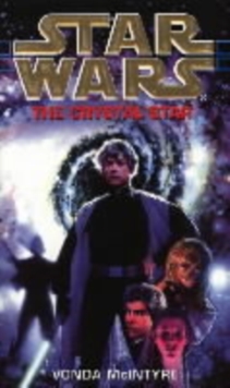 Crystal Star : Star Wars 6, Paperback Book Crystal Star : Star Wars 6, Paperback Book