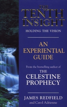 The Tenth Insight: An Experiential Guide, Paperback Book The Tenth Insight: An Experiential Guide, Paperback Book