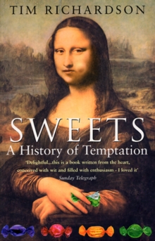 Sweets: A History of Temptation, Paperback Sweets: A History of Temptation, Paperback