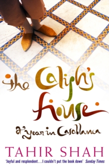 The Caliph's House, Paperback Book The Caliph's House, Paperback Book