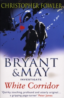 White Corridor : (Bryant & May Book 5), Paperback Book White Corridor : (Bryant & May Book 5), Paperback Book