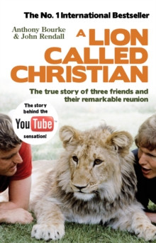 A Lion Called Christian, Paperback Book A Lion Called Christian, Paperback Book
