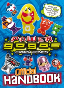 Power Gogo's : Crazy Bones Official Handbook, Paperback Power Gogo's : Crazy Bones Official Handbook, Paperback